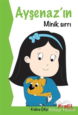 Ayşenaz’ın Minik Sırrı - Profil Kitap