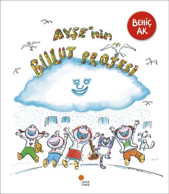 Ayşe'nin Bulut Projesi - Günışığı Kitaplığı