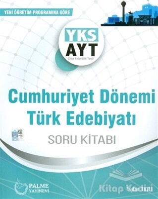 AYT Cumhuriyet Dönemi Türk Edebiyatı Soru Kitabı - Palme Yayıncılık