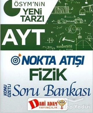 AYT Nokta Atışı Fizik Konu Özetli Soru Bankası - Dahi Adam