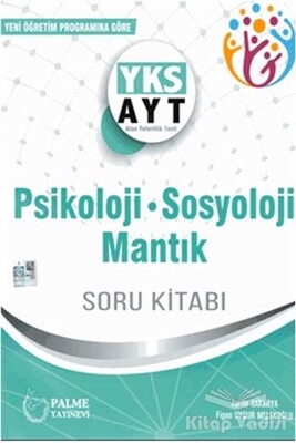 AYT Psikoloji Sosyoloji Mantık Soru Kitabı - Palme Yayıncılık