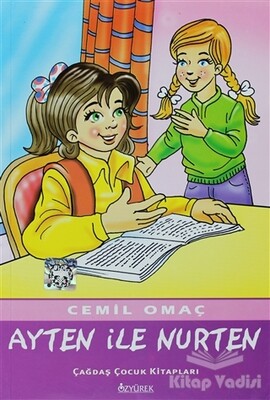 Ayten ile Nurten - Özyürek Yayınları