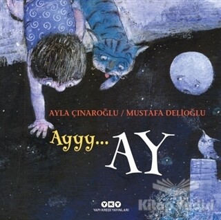 Ayyy… Ay - Yapı Kredi Yayınları