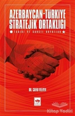 Azerbaycan-Türkiye Stratejik Ortaklığı - 1