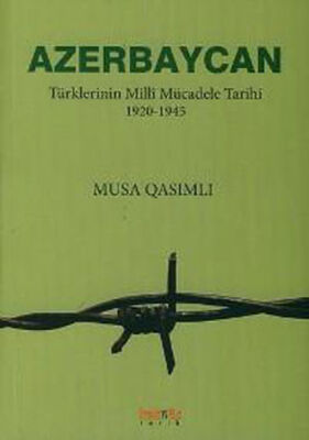 Azerbaycan Türklerinin Milli Mücadele Tarihi 1920-1945 - 1
