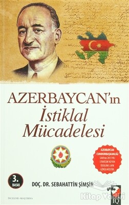 Azerbaycan'ın İstiklal Mücadelesi - IQ Kültür Sanat Yayıncılık