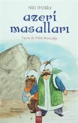 Azeri Masalları Yanık ile Dilek Boncuğu - Final Kültür Sanat Yayınları