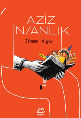 Aziz İnsanlık - İletişim Yayınları