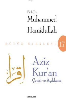 Aziz Kur'an - Çeviri ve Açıklama (Beyaz Kapak) - Beyan Yayınları