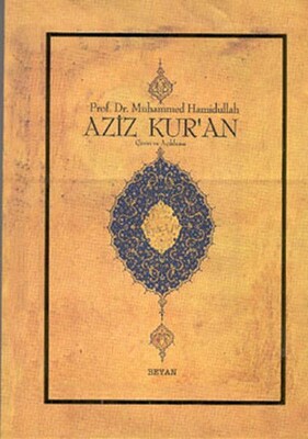 Aziz Kur'an - Çeviri ve Açıklama; (Küçük Boy, Metinsiz) - Beyan Yayınları