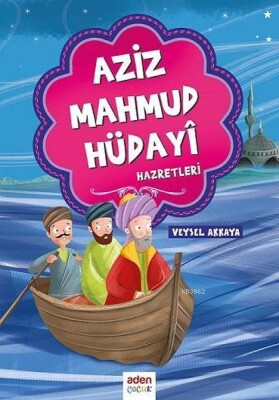 Aziz Mahmud Hüdayi Hazretleri - Aden Yayınevi