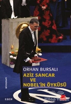 Aziz Sancar ve Nobel'in Öyküsü - Kırmızı Kedi Yayınevi