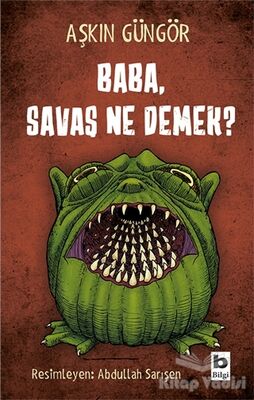 Baba, Savaş Ne Demek? - 1