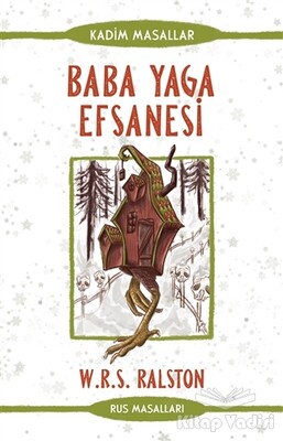 Baba Yaga Efsanesi - Rus Masalları - Güney Kitap