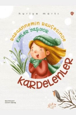 Babaannemin Bahçesinde Kimler Yaşıyor Kardelenler - Türkiye Diyanet Vakfı Yayınları