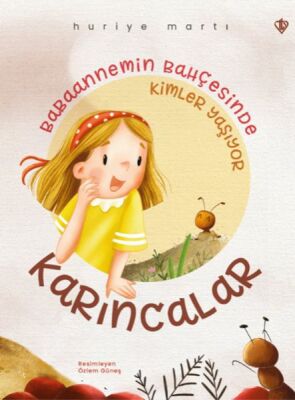 Babaannemin Bahçesinde Kimler Yaşıyor “Karıncalar” - 1