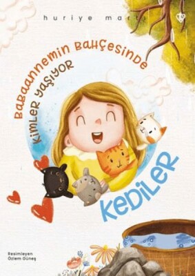 Babaannemin Bahçesinde Kimler Yaşıyor Kediler - Türkiye Diyanet Vakfı Yayınları