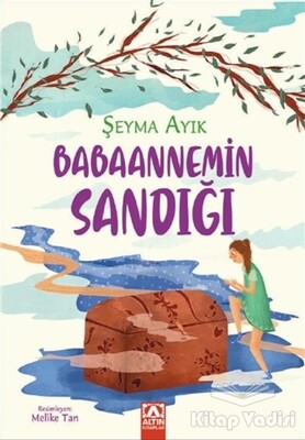 Babaannemin Sandığı - Altın Kitaplar Yayınevi