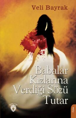 Babalar Kızlarına Verdiği Sözü Tutar - 1