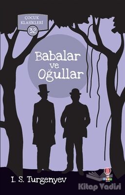 Babalar ve Oğullar - Çocuk Klasikleri 32 - 1