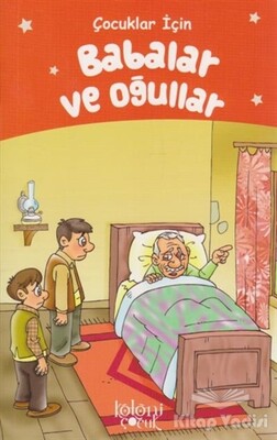 Babalar ve Oğullar - Çocuklar İçin - Koloni Çocuk