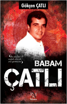 Babam Çatlı - 1