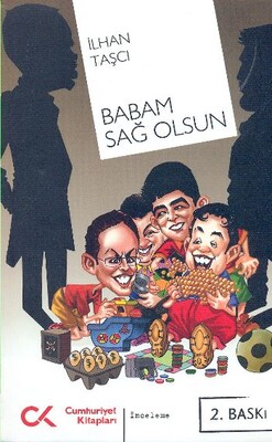 Babam Sağ Olsun - Cumhuriyet Kitapları