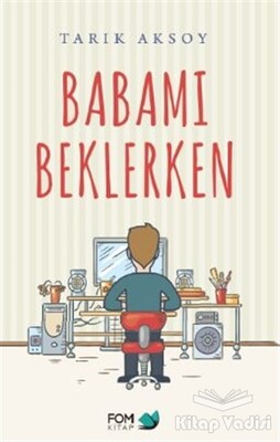 Babamı Beklerken - FOM Kitap