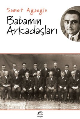 Babamın Arkadaşları - İletişim Yayınları