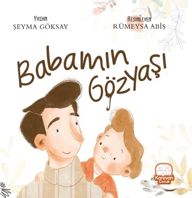 Babamın Gözyaşı - Karavan Çocuk