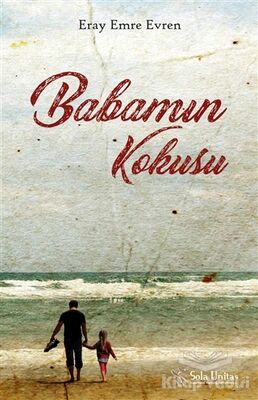 Babamın Kokusu - 1