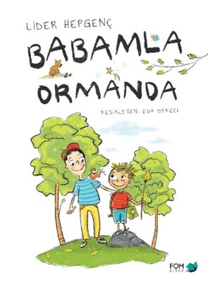 Babamla Ormanda - Fom Kitap
