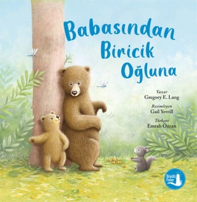 Babasından Biricik Oğluna - Büyülü Fener Yayınları