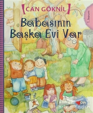 Babasının Başka Evi Var - Can Çocuk Yayınları