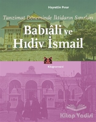 Babıali ve Hıdiv İsmail - Kitap Yayınevi