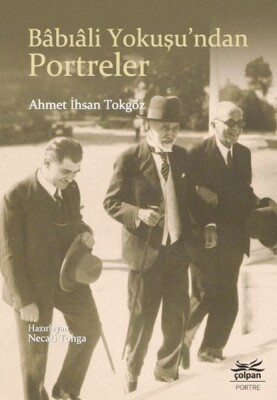 Babıali Yokuşu'ndan Portreler - Çolpan Kitap