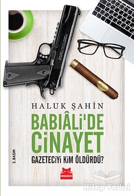 Babıali’de Cinayet - Kırmızı Kedi Yayınevi