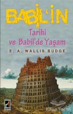 Babil'in Tarihi ve Babil'de Yaşam - Onbir Yayınları