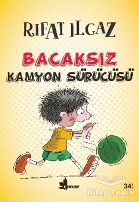 Bacaksız Kamyon Sürücüsü - Çınar Yayınları