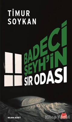 Badeci Şeyh’in Sır Odası - Kırmızı Kedi Yayınevi