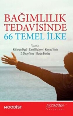 Bağımlılık Tedavisinde 66 Temel İlke - Uçurtma Yayınları