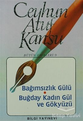 Bağımsızlık Gülü Buğday, Kadın, Gül ve Gökyüzü - 1