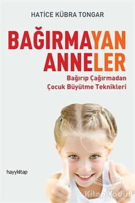 Bağırmayan Anneler - 1