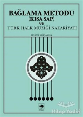 Bağlama Metodu (Kısa Sap) ve Türk Halk Müziği Nazariyatı - Ötüken Neşriyat