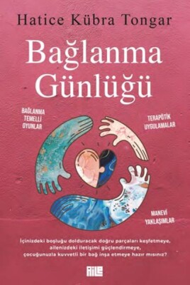 Bağlanma Günlüğü - Aile Yayınları