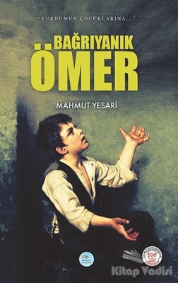 Bağrıyanık Ömer - Maviçatı Yayınları