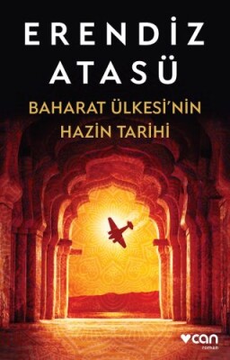 Baharat Ülkesi'nin Hazin Tarihi - Can Sanat Yayınları
