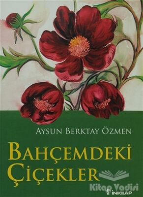 Bahçemdeki Çiçekler - 1