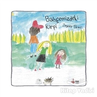 Bahçemizdeki Kirpi - KVA Çocuk