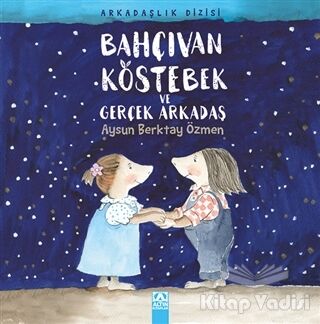 Bahçıvan Köstebek ve Gerçek Arkadaş - 1